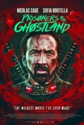 دانلود فیلم زندانیان سرزمین ارواح Prisoners of the Ghostland 2021