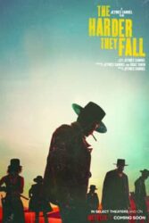 دانلود فیلم آنها سخت تر سقوط می کنند The Harder They Fall 2021