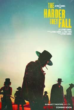 دانلود فیلم آنها سخت تر سقوط می کنند The Harder They Fall 2021