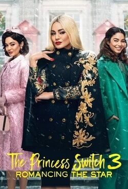 دانلود فیلم جابجایی شاهدخت ۳ The Princess Switch 3 2021