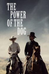 دانلود فیلم قدرت سگ The Power of the Dog 2021