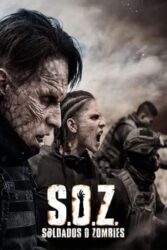 دانلود سریال سربازان یا زامبی ها S.O.Z Soldados o Zombies 2021