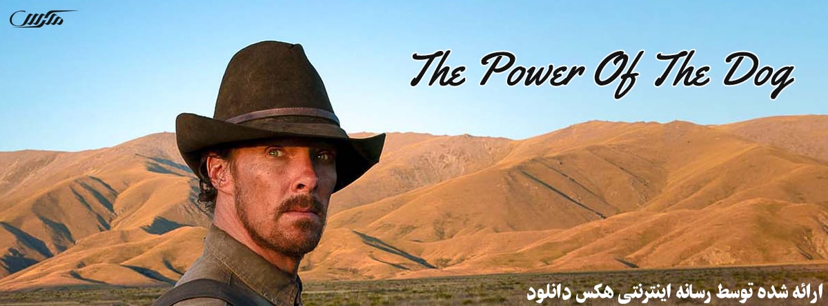 دانلود فیلم قدرت سگ The Power of the Dog 2021