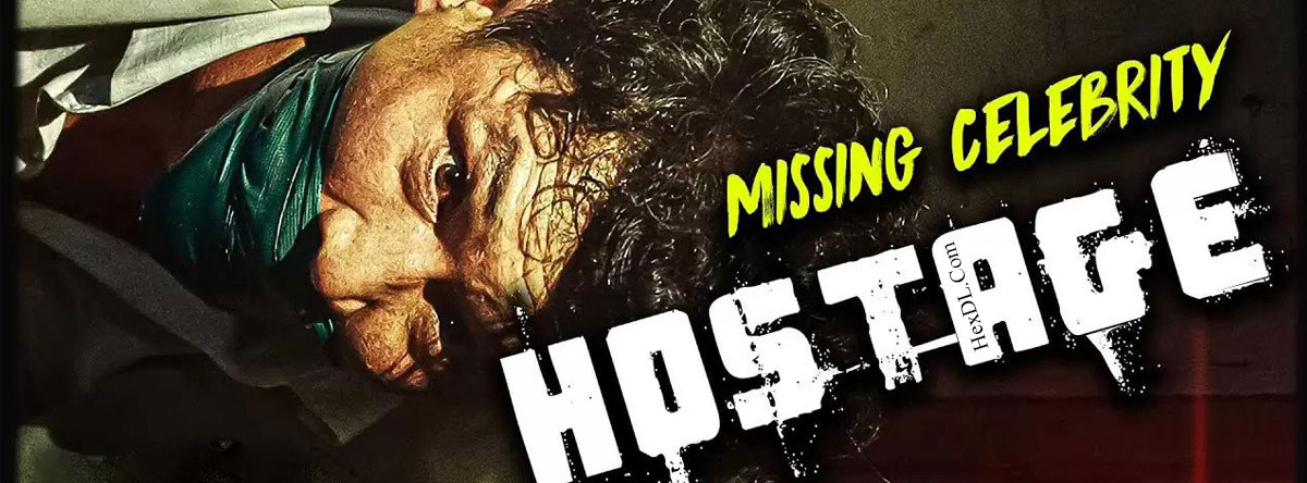 دانلود فیلم گروگان سلبریتی گمشده Hostage Missing Celebrity 2021