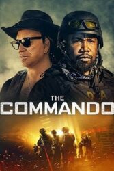 دانلود فیلم کماندو The Commando 2022