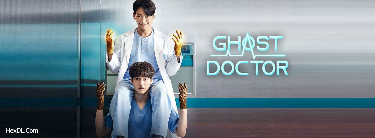 دانلود سریال دکتر روح Ghost Doctor 2022