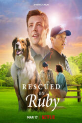 دانلود فیلم نجات یافته توسط روبی Rescued by Ruby 2022