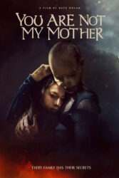 دانلود فیلم تو مادرم نیستی You Are Not My Mother 2021