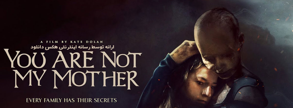 دانلود فیلم تو مادرم نیستی You Are Not My Mother 2021