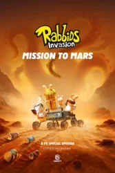 دانلود انیمیشن تهاجم ربیدزها Rabbids Invasion: Mission to Mars 2022