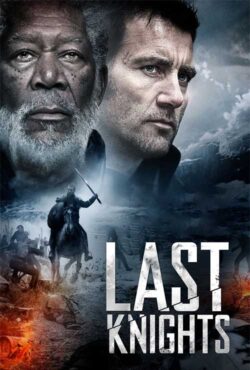 دانلود فیلم آخرین شوالیه ها Last Knights 2015