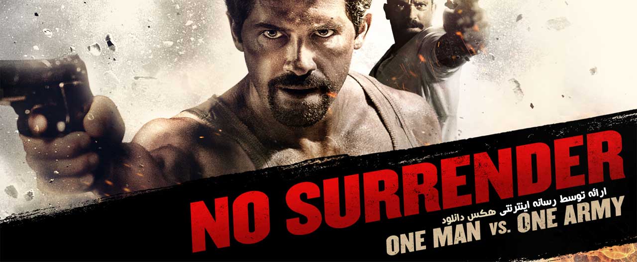 دانلود فیلم تسلیم نشده No Surrender 2018