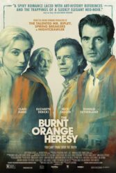 دانلود فیلم سنت شکنی نارنجی سوخته The Burnt Orange Heresy 2019