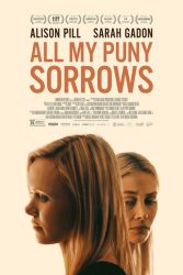 دانلود فیلم همه غم‌ های ناچیز من All My Puny Sorrows 2021