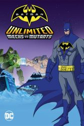 دانلود انیمیشن Batman Unlimited: Mechs vs. Mutants 2016