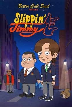 دانلود انیمیشن بهتره با سول تماس بگیری Better Call Saul Presents: Slippin’ Jimmy 2022