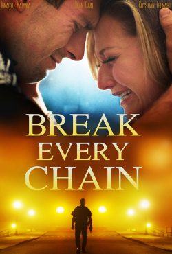 دانلود فیلم رهایی از هر بند Break Every Chain 2021