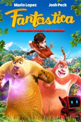 دانلود انیمیشن خرس های بونی Fantastica: A Boonie Bears Adventure 2017