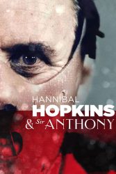 دانلود فیلم مستند Hannibal Hopkins & Sir Anthony 2021