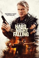 دانلود فیلم سقوط شب سخت Hard Night Falling 2019