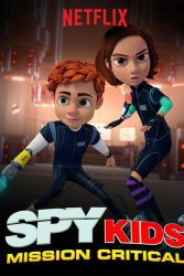 دانلود انیمیشن سریالی بچه‌ های جاسوس Spy Kids: Mission Critical