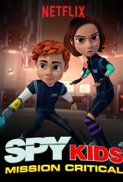 دانلود انیمیشن سریالی بچه‌ های جاسوس Spy Kids: Mission Critical