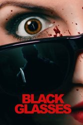 دانلود فیلم عینک سیاه Black Glasses 2022