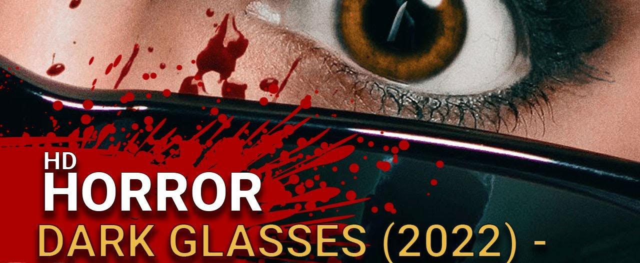 دانلود فیلم عینک سیاه Black Glasses 2022