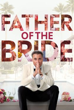 دانلود فیلم پدر عروس Father of the Bride 2022