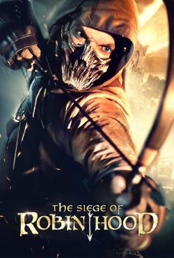 دانلود فیلم محاصره رابین هود The Siege of Robin Hood 2022