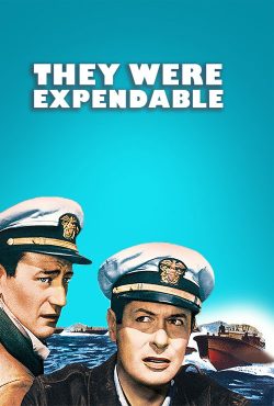 دانلود فیلم آنان قابل چشم پوشی بودند They Were Expendable 1945