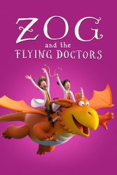 دانلود انیمیشن زاگ و پزشکان پرنده Zog and the Flying Doctors 2020