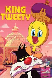 دانلود انیمیشن پادشاه توئیتی King Tweety 2022