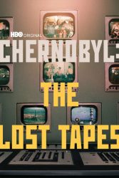 دانلود فیلم مستند چرنوبیل Chernobyl: The Lost Tapes 2022