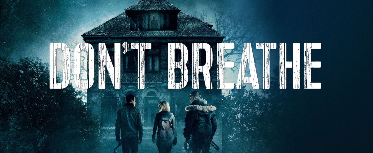 تصویر فیلم Don't Breathe