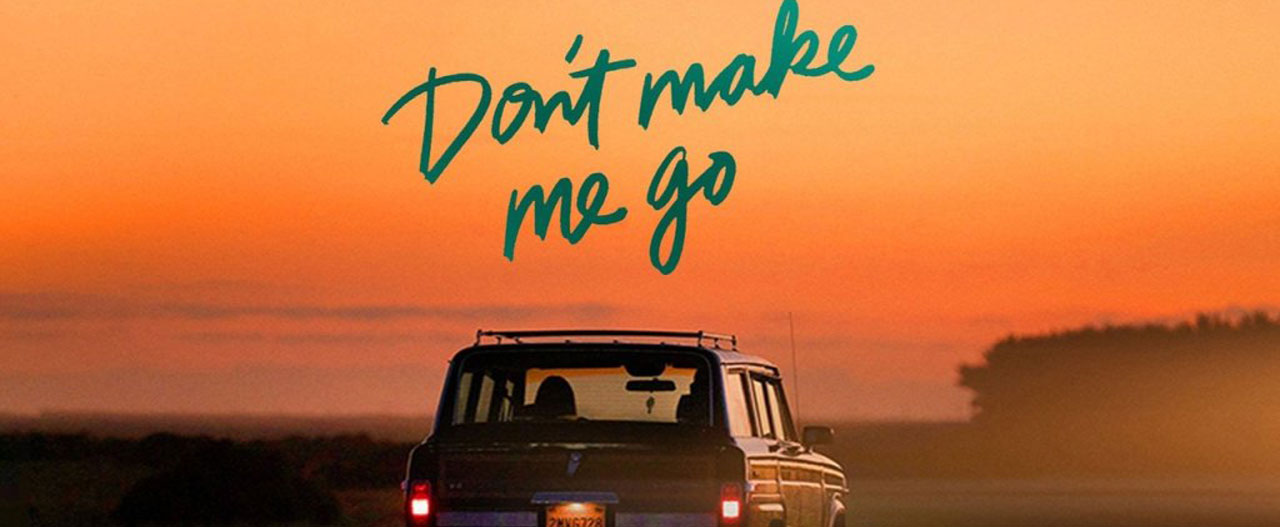 تصویر فیلم Don't Make Me Go