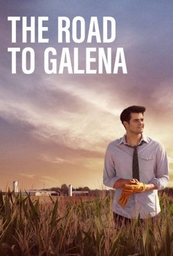 دانلود فیلم جاده ای به گالنا The Road to Galena 2022