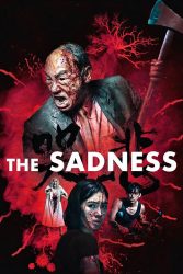 دانلود فیلم غم و اندوه The Sadness 2021