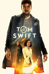 دانلود سریال تام سوییفت Tom Swift 2022