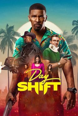 دانلود فیلم شیفت روز Day Shift 2022