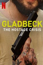 دانلود فیلم مستند گلادبک: بحران گروگان گیری Gladbeck: The Hostage Crisis 2022