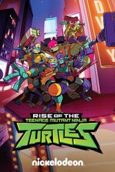 دانلود انیمیشن سریالی لاک پشت های نینجاپونی Rise of the Teenage Mutant Ninja Turtles