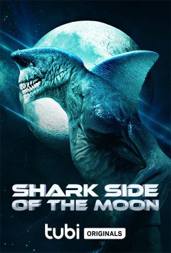 دانلود فیلم نیمه کوسه ای در ماه Shark Side of the Moon 2022