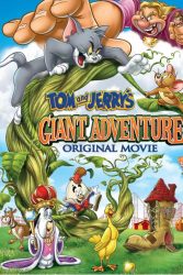 دانلود انیمیشن تام و جری و لوبیای سحر آمیز Tom and Jerry’s Giant Adventure 2013