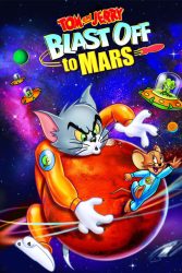 دانلود انیمیشن تام و جری: پرواز به مریخ Tom and Jerry Blast Off to Mars! 2005