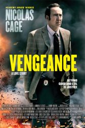 دانلود فیلم انتقام: داستانی عاشقانه Vengeance : A Love Story 2017