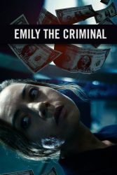 دانلود فیلم امیلی جنایتکار Emily the Criminal 2022