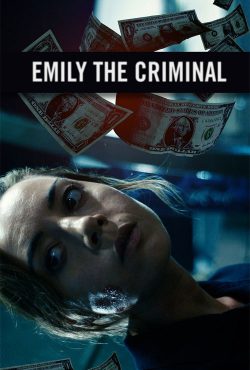 دانلود فیلم امیلی جنایتکار Emily the Criminal 2022