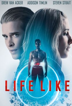 دانلود فیلم همچون زندگی Life Like 2019