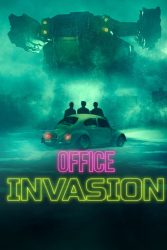 دانلود فیلم حمله به محل کار Office Invasion 2022